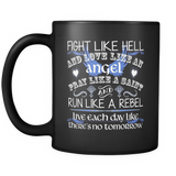 Fight Like Hell And Love Like An Angel Coffee Mug