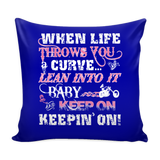 When Life Throws You A Curve Pillow Cover