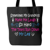 Sometimes My Grandkids Make Me Laugh So Hard Tote Bag