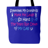 Sometimes My Grandkids Make Me Laugh So Hard Tote Bag