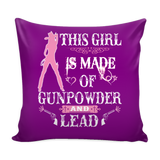 This Girl Is Made Of Gunpowder And Lead Pillow Cover