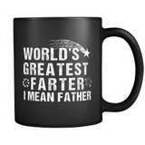 World's Greatest Farter I Mean Father Coffee Mug