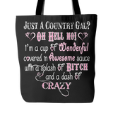 Just A Country Girl? Oh Hell No Tote Bag