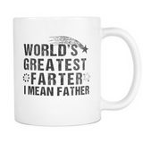 World's Greatest Farter I Mean Father Coffee Mug