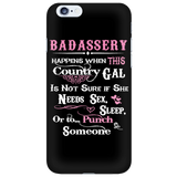 Badassery Cell Phone Case