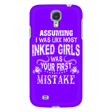 Assuming I Was Like Most Inked Girls Was Your First Mistake Cell Phone Case