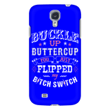 Buckle Up Buttercup Cell Phone Case