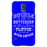 Buckle Up Buttercup Cell Phone Case