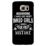 Assuming I Was Like Most Inked Girls Was Your First Mistake Cell Phone Case