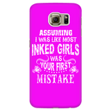 Assuming I Was Like Most Inked Girls Was Your First Mistake Cell Phone Case