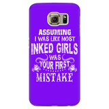 Assuming I Was Like Most Inked Girls Was Your First Mistake Cell Phone Case