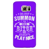 Do Not Summon My Inner Bitch She Doesn't Play Nice Cell Phone Case