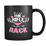 He's Got The Rifle I've Got The Rack Coffee Mug