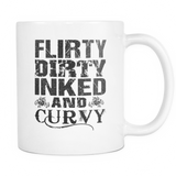 Flirty Dirty Inked And Curvy Coffee Mug