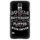 Buckle Up Buttercup Cell Phone Case