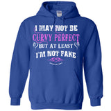 I May Not Be Curvy Perfect But At Least I'm Not Fake