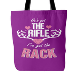 He's Got The Rifle I've Got The Rack Tote Bag