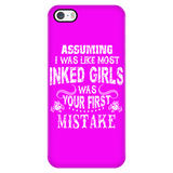 Assuming I Was Like Most Inked Girls Was Your First Mistake Cell Phone Case