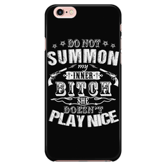 Do Not Summon My Inner Bitch She Doesn't Play Nice Cell Phone Case