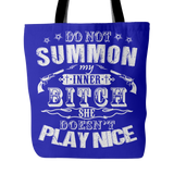 Do Not Summon My Inner Bitch Tote Bag