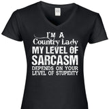 I'm A Country Lady My Level Of Sarcasm