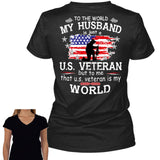 To The World My Husband US Veteran