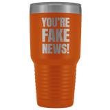 You're Fake News Tumbler