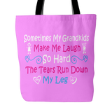 Sometimes My Grandkids Make Me Laugh So Hard Tote Bag