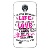 The Best Things In Life Are The Ones We Love Cell Phone Case