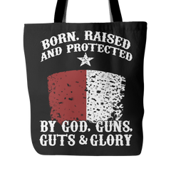 Born Raised And Protected Tote Bag