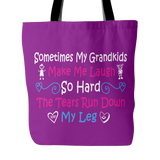 Sometimes My Grandkids Make Me Laugh So Hard Tote Bag