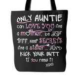 Only Auntie Can Love You Tote Bag