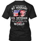 To The World My Husband US Veteran