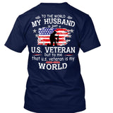 To The World My Husband US Veteran