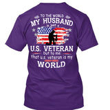 To The World My Husband US Veteran